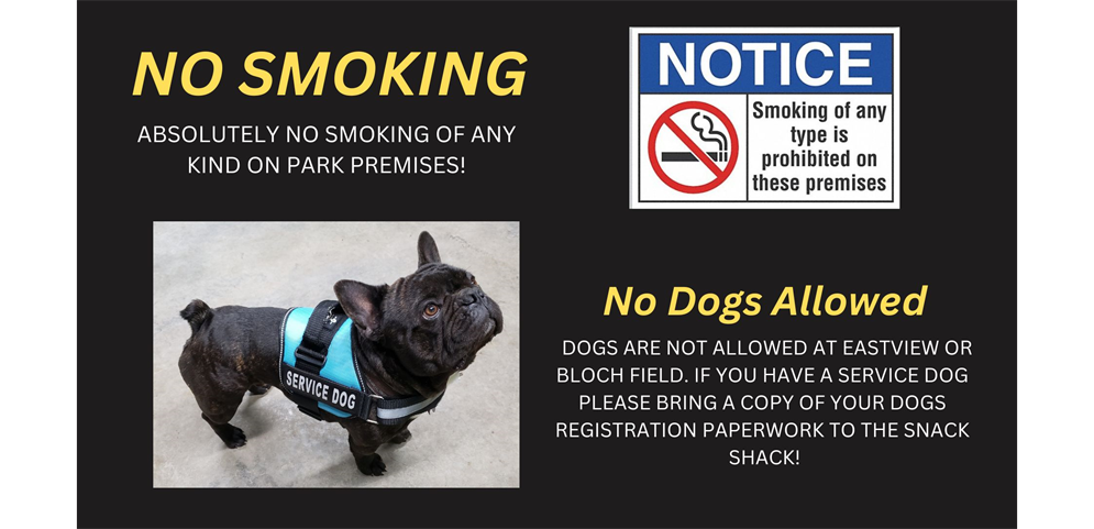 We are a dog free and Smoke free park